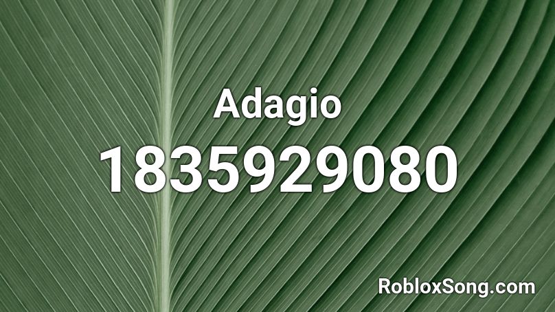 Adagio Roblox ID