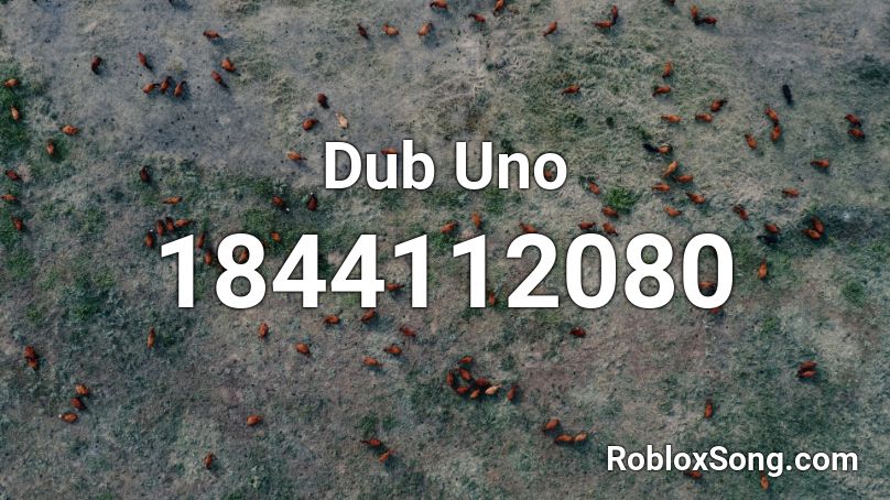 Dub Uno Roblox ID