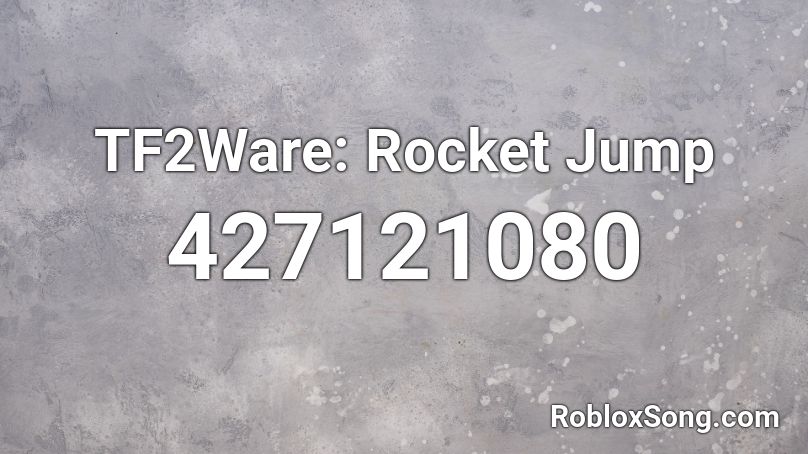 TF2Ware: Rocket Jump Roblox ID