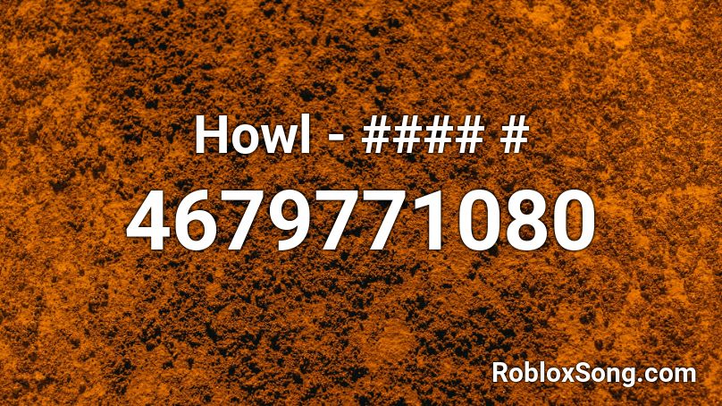 Howl - #### # Roblox ID