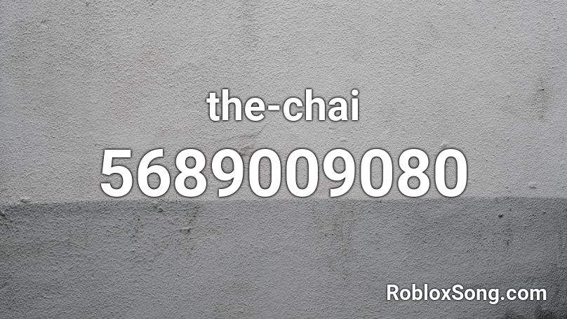 the-chai Roblox ID
