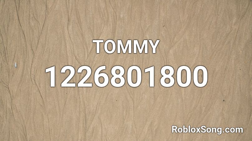 TOMMY Roblox ID