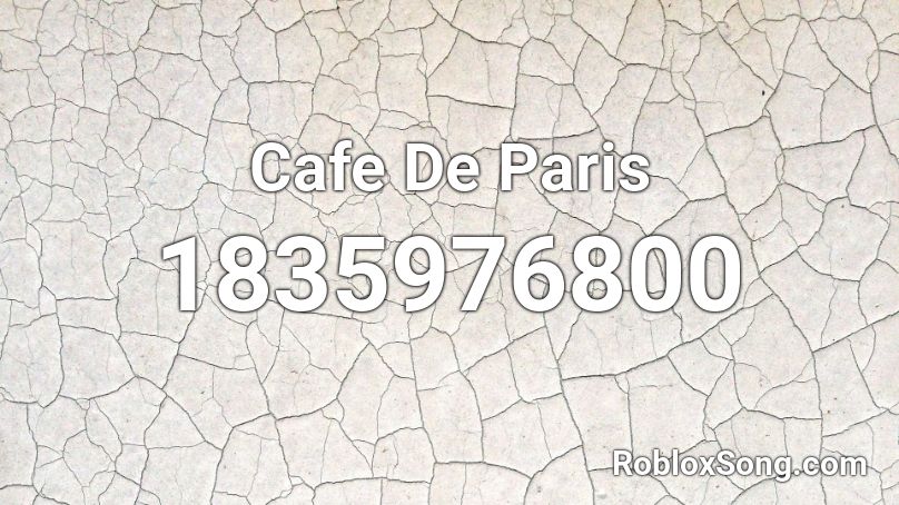 Cafe De Paris Roblox ID