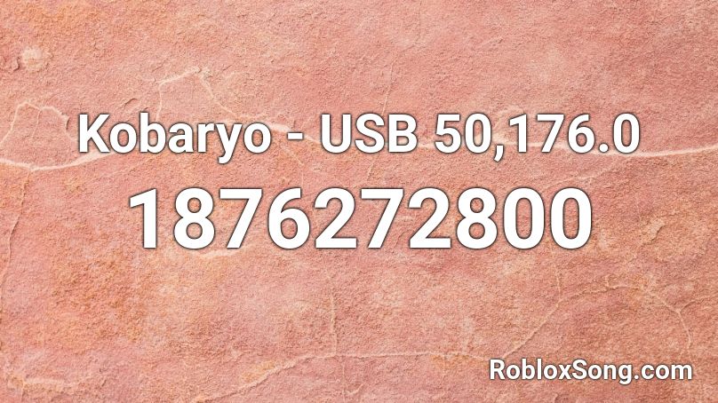 Kobaryo - USB 50,176.0 Roblox ID
