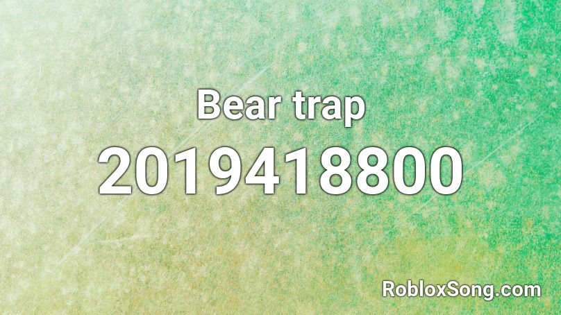 Bear trap Roblox ID