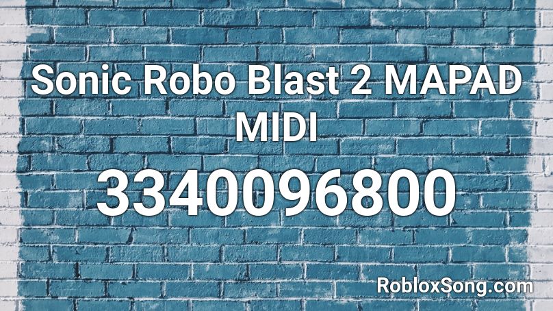 Sonic Robo Blast 2 MAPAD MIDI Roblox ID
