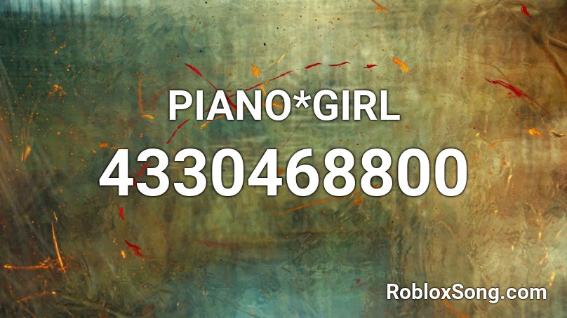 PIANO*GIRL Roblox ID