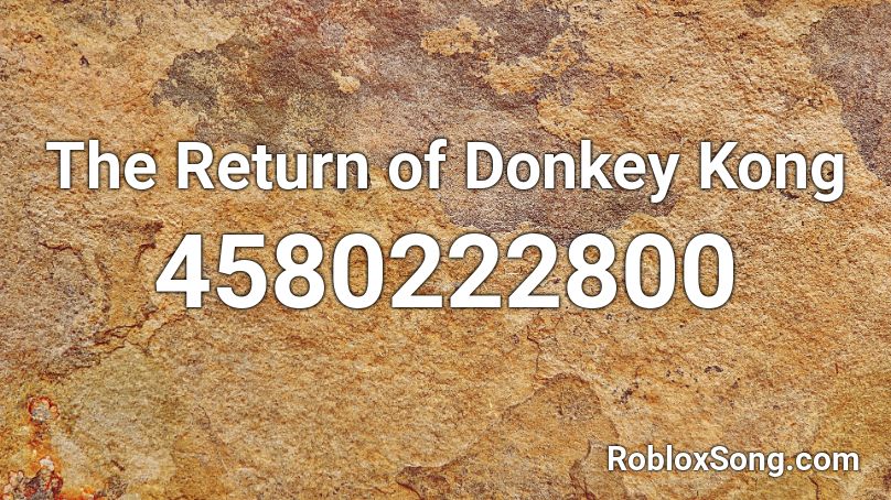 The Return of Donkey Kong Roblox ID