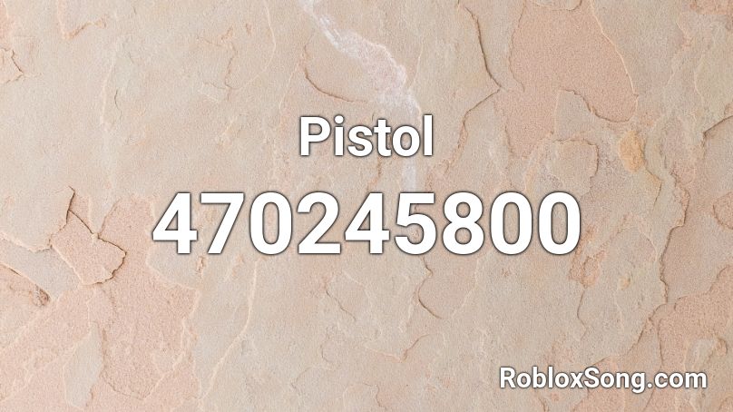 Pistol Roblox ID