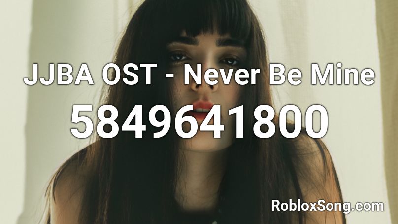 JJBA OST - Never Be Mine Roblox ID