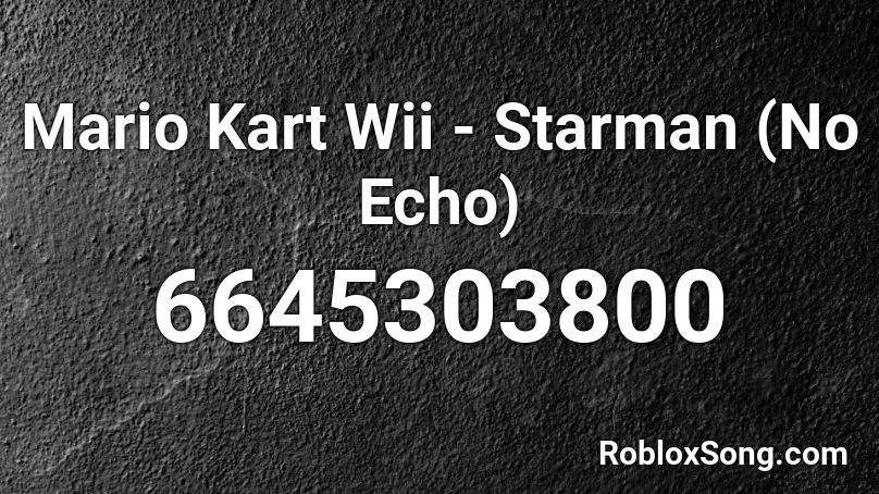 Mario Kart Wii - Starman (No Echo) Roblox ID