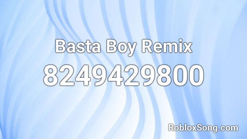 Basta Boy Remix Roblox ID