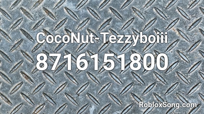 CocoNut-Tezzyboiii Roblox ID