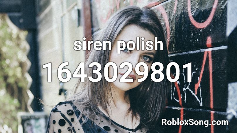 siren polish Roblox ID