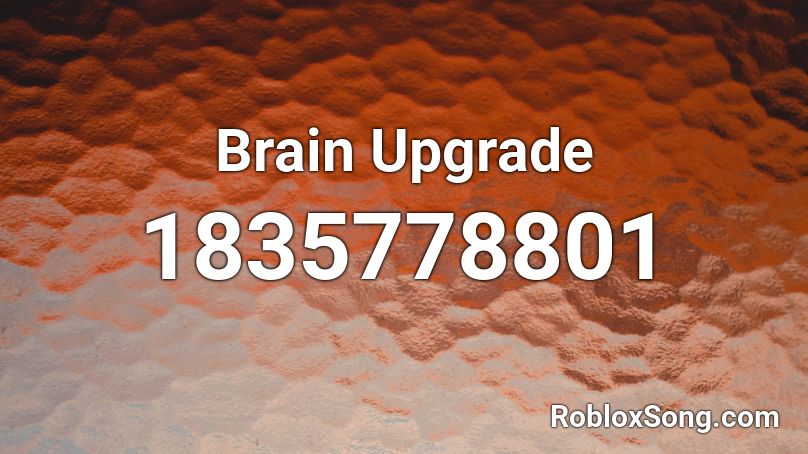 Brain Upgrade Roblox ID