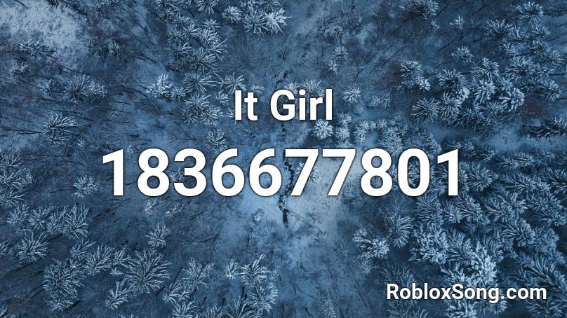 It Girl Roblox ID