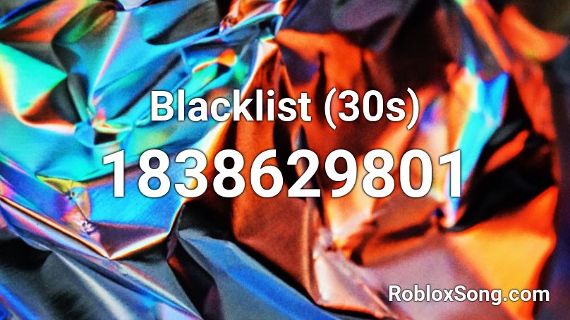 Blacklist (30s) Roblox ID