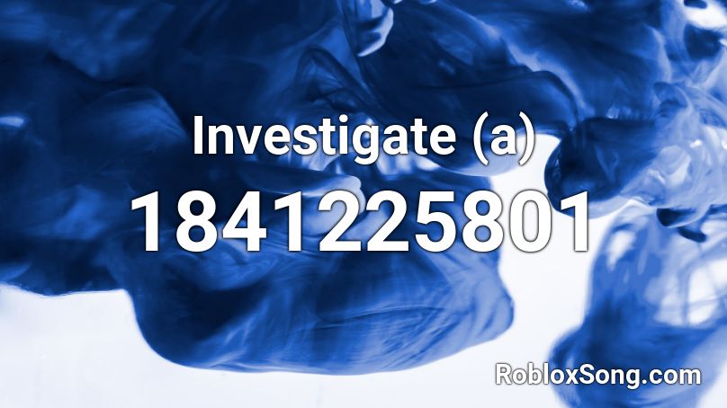 Investigate (a) Roblox ID