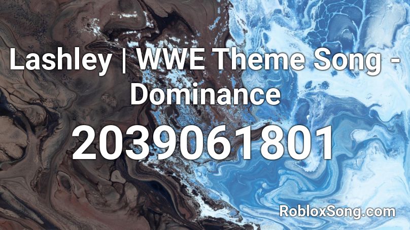 Lashley | WWE Theme Song - Dominance Roblox ID