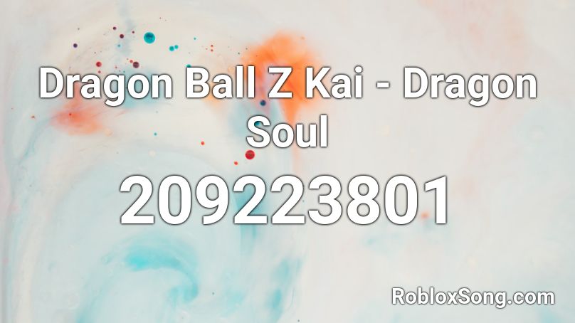 Dragon Ball Z Kai - Dragon Soul Roblox ID