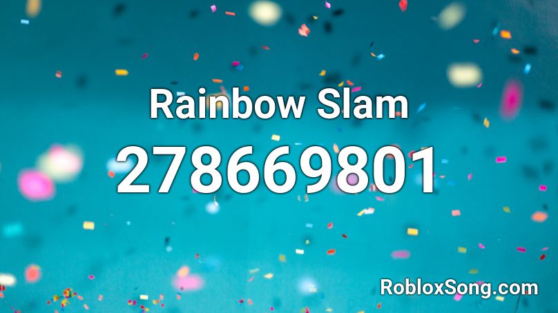 Rainbow Slam Roblox ID