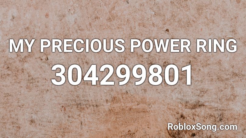 MY PRECIOUS POWER RING Roblox ID