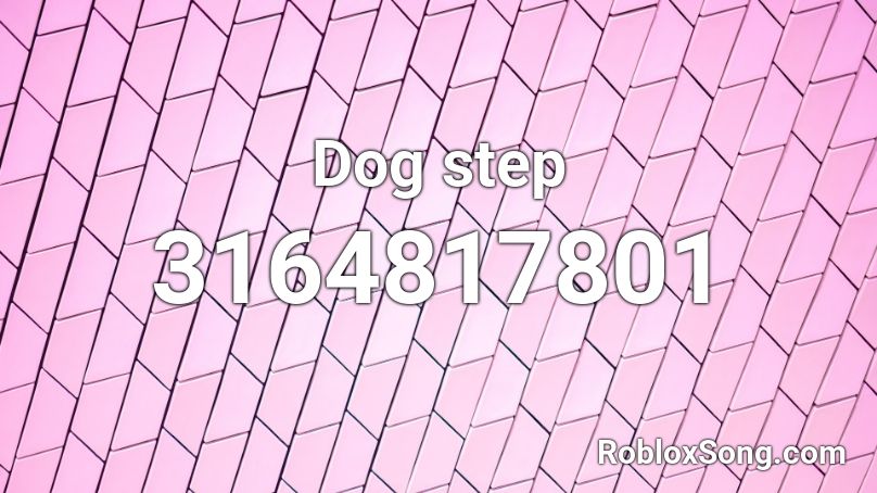 Dog step Roblox ID