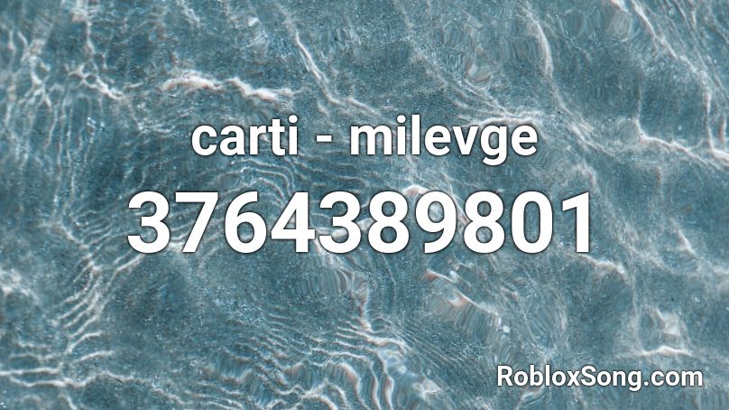 carti - milevge Roblox ID