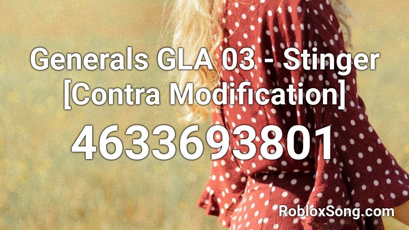 Generals GLA 03 - Stinger [Contra Modification] Roblox ID