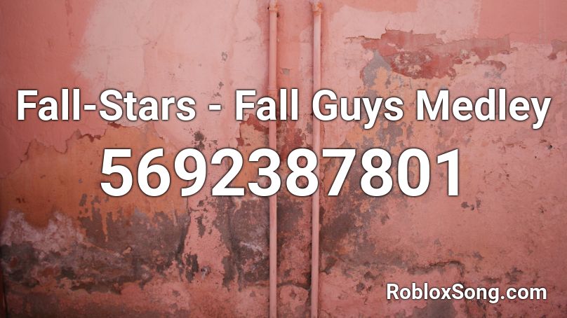 Fall-Stars - Fall Guys Medley Roblox ID