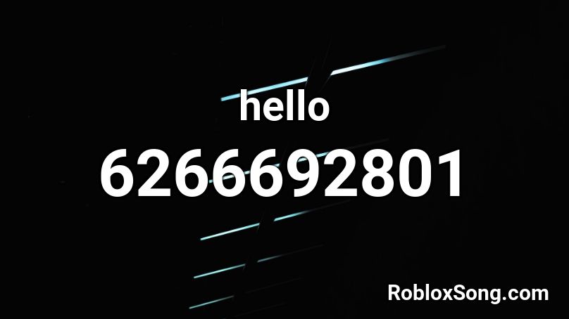 hello Roblox ID