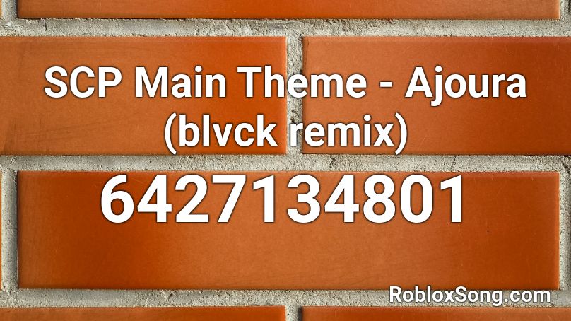 Scp Main Theme Ajoura Blvck Remix Roblox Id Roblox Music Codes - scp remix roblox id