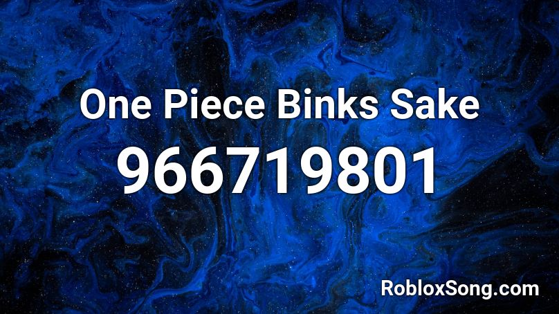 One Piece   Binks Sake Roblox ID