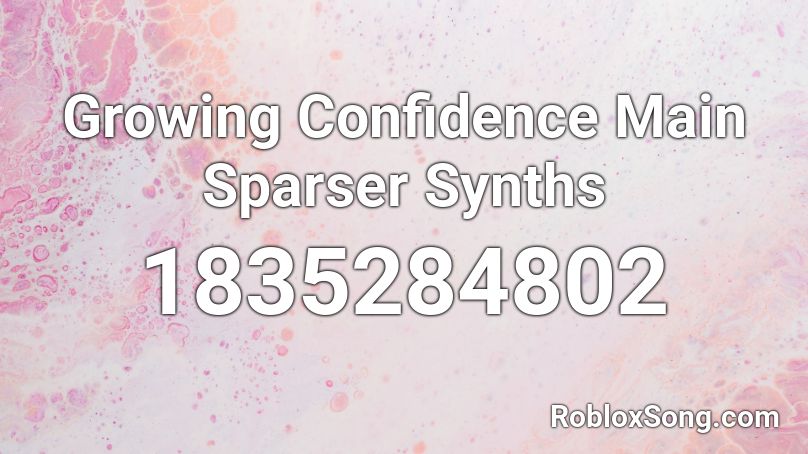 Growing Confidence Main Sparser Synths Roblox ID