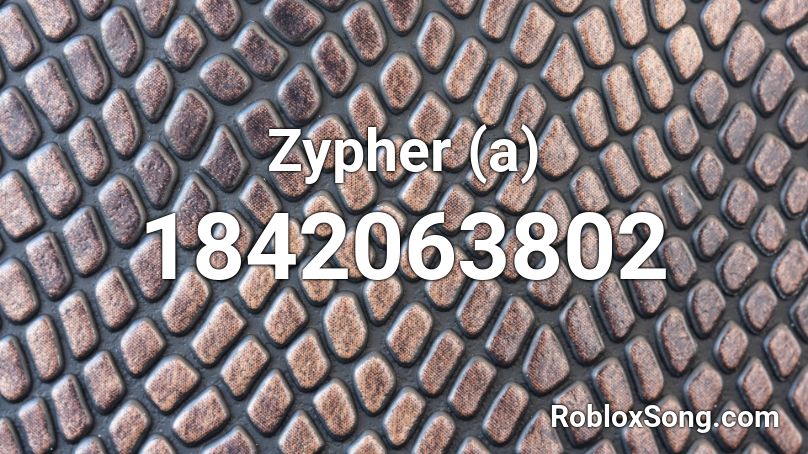 Zypher (a) Roblox ID