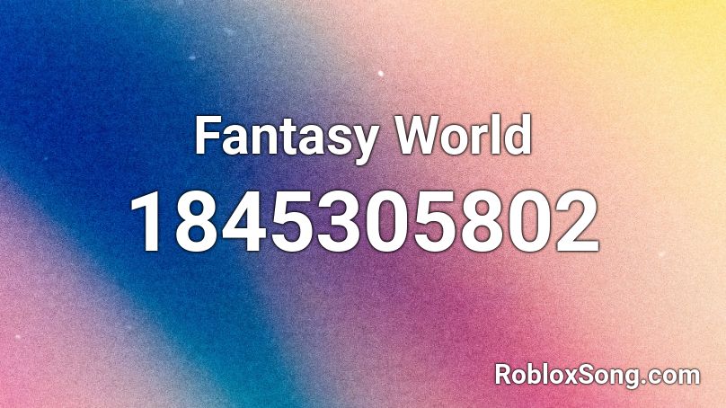 Fantasy World Roblox ID