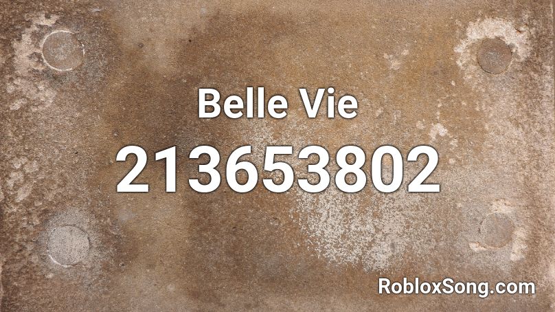 Belle Vie Roblox ID