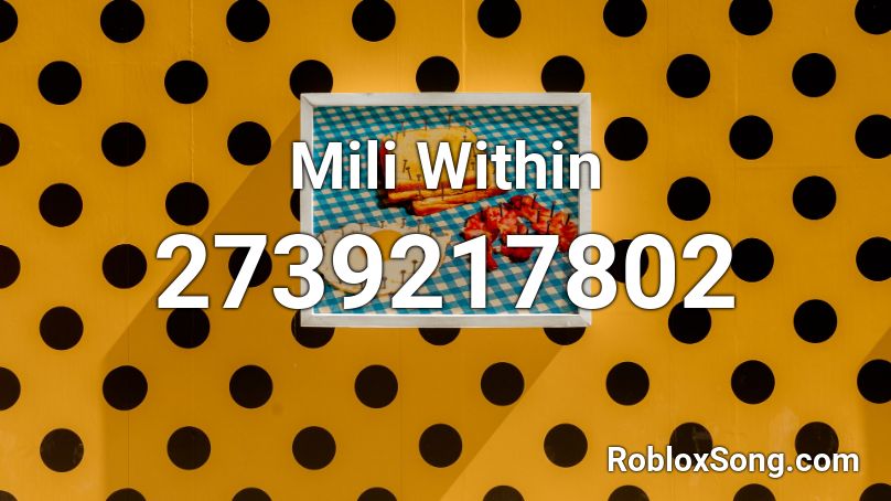 Mili Within Roblox ID