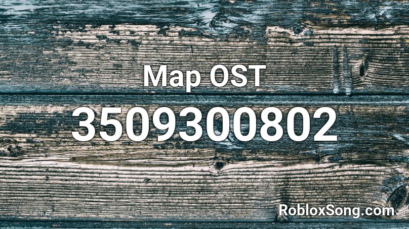 Map OST Roblox ID