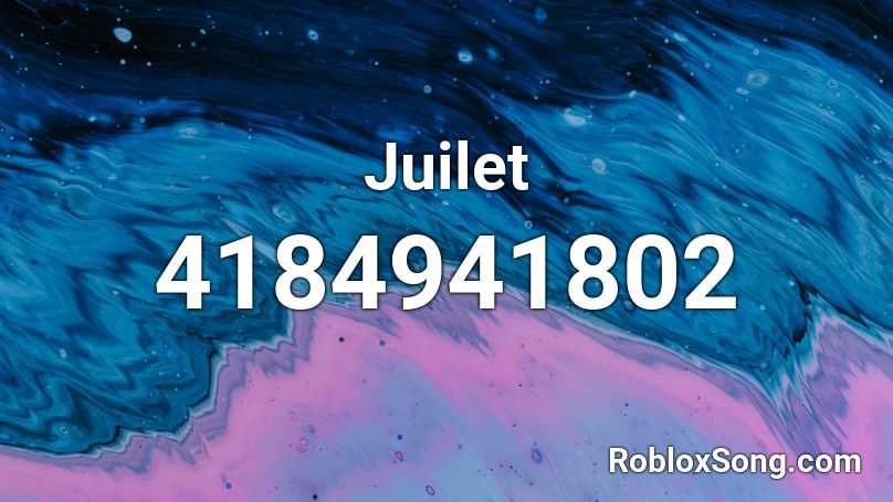 Juilet Roblox ID