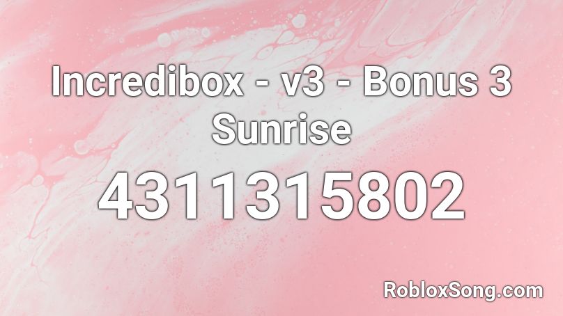 Incredibox - v3 - Bonus 3 Sunrise Roblox ID