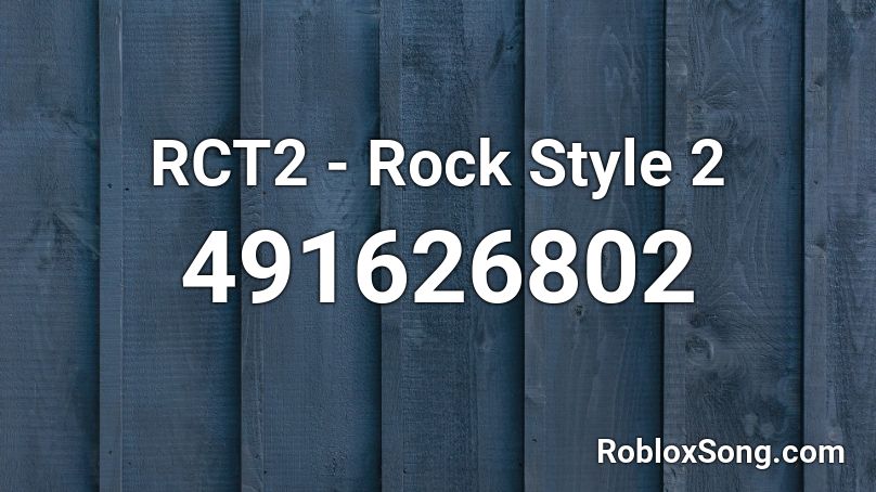 RCT2 - Rock Style 2 Roblox ID
