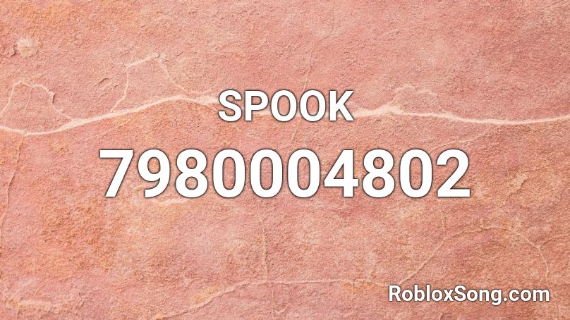 SPOOK  Roblox ID