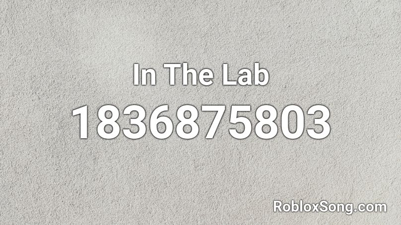 In The Lab Roblox ID