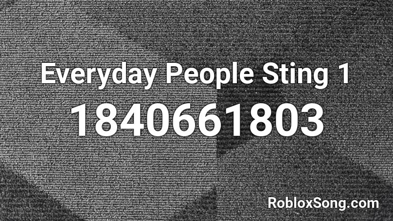 Everyday People Sting 1 Roblox ID