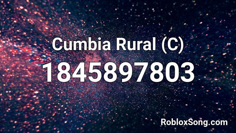 Cumbia Rural (C) Roblox ID