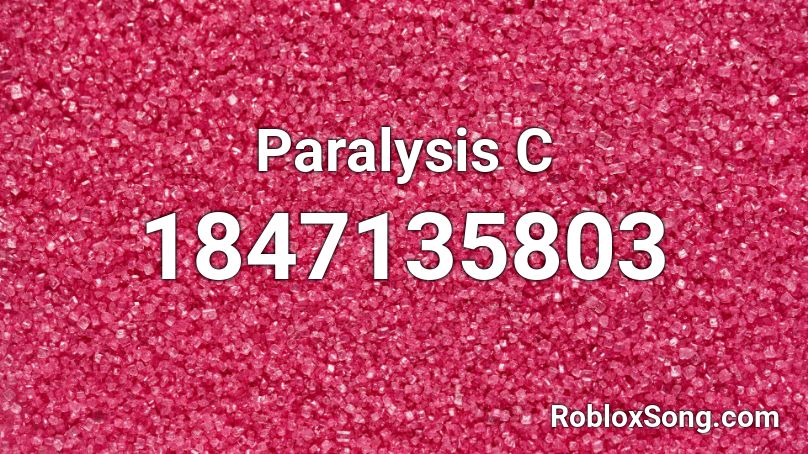 Paralysis C Roblox ID