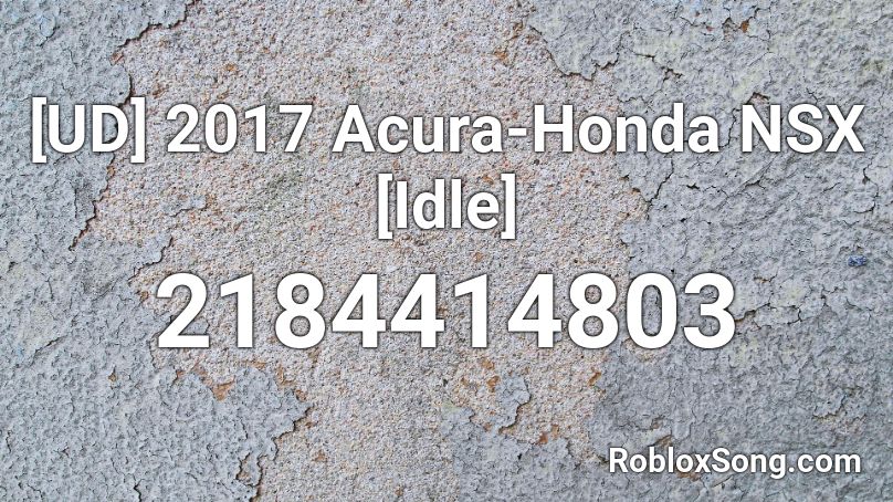 2017 Acura-Honda NSX [Idle] Roblox ID