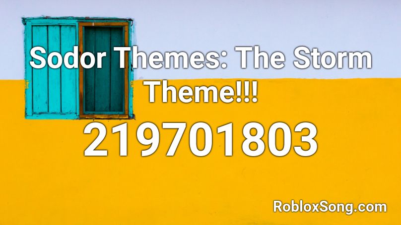 Sodor Themes: The Storm Theme!!! Roblox ID