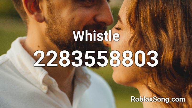 Whistle Roblox ID